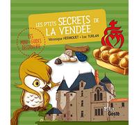 Les P'Tits Secrets de la Vendée (Coll. Mini-Guide Découverte)