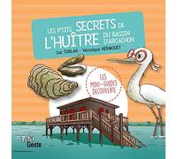 Les p'tits secrets de l'huître du bassin d'Arcachon