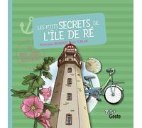 Les P'tits Secrets De L'île De Ré