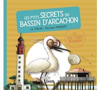 Les p'tits secrets du Bassin d'Arcachon