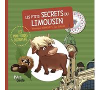 Les p'tits secrets du Limousin