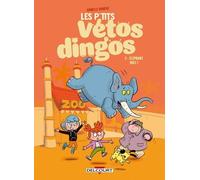 Les P'tits Vétos Dingos - Tome 2 - Eléphant Vole !