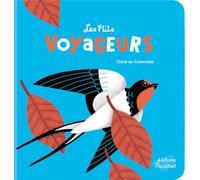 Les p'tits voyageurs - les oiseaux migrateurs