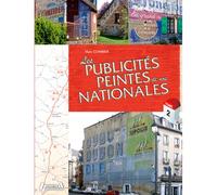 Les publicités peintes de nos nationales 2ème Edition - Marc Combier - Histoire Et Collections - relié - Beau livre