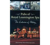 Les pubs de Royal Leamington Spa - Deux siècles d'histoire