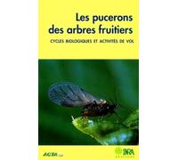 Les Pucerons Des Arbres Fruitiers - Cycles Biologiques Et Activités De Vol