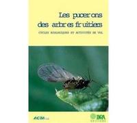 les pucerons des arbres fruitiers , cycles biologiques et activités de vol Collectif (Auteur)