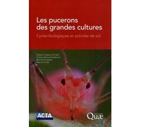 Les pucerons des grandes cultures Cycles biologiques et activités de vol. - Evelyne Turpeau-Ait Ighil - Quae - broché - Livre