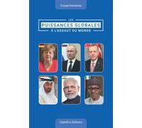 Les puissances globales à l'assaut du monde