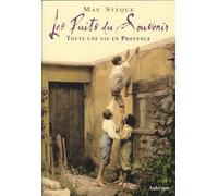 Les puits du souvenir: Toute une vie en Provence
