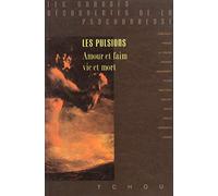 Les Pulsions : Amour et faim, vie et mort