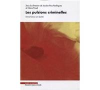 Les pulsions criminelles Jacobo Rios Rodriguez (Auteur), Claire Picod (Auteur)