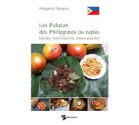Les pulutan des philippines ou tapas - Margarita Marquis - Publibook - broché - Guide