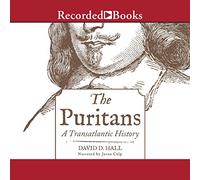 Les puritains : Une Histoire Transatlantique [Import]