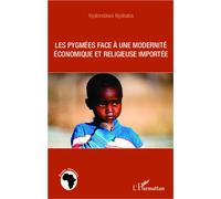 Les pygmées face à une modernité économique et religieuse importée Les enjeux de l'inscription du christianisme dans une culture africaine de frappe écologique - Kyalondawa Nyababa - L'harmattan - bro