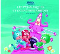 LES PYJAMASQUES ET LA MACHINE A BISOUS
