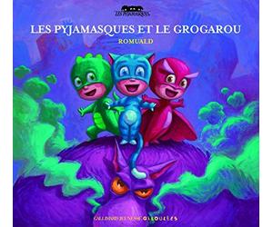 Les Pyjamasques et le Grogarou (French Edition) by ROMUALD RACIOPPO(2007-05-08)