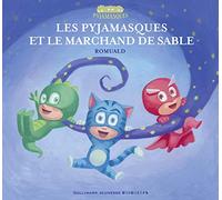 Racioppo Romuald – Les Pyjamasques et le marchand de sable – cartonné – Gallimard jeunesse