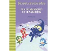 Les Pyjamasques et le sablotin - Folio Cadet Premières Lectures - Je lis tout seul - de 6 à 8 ans