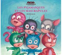 Les Pyjamasques et les Mascrapules - Racioppo Romuald - Gallimard jeunesse - cartonné - Album jeunesse dès 3 ans