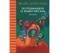Racioppo Romuald – Les Pyjamasques et Roméo Mécano – Roman cadet dès 6 ans – Poche