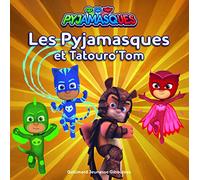 LES PYJAMASQUES ET TATOURO'TOM
