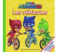 Les Pyjamasques : Les véhicules - de 2 à 4 ans