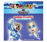 Les Pyjamasques : Power Heroes, Le Cercle Des Héros - Ourski Et Lilifée, L?Héroïne De L'espace
