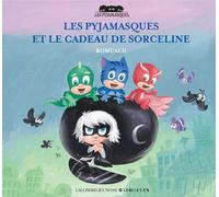 Les Pyjamasques Tome 20 - Les Pyjamasques Et Le Cadeau De Sorceline