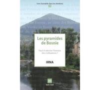 Les pyramides de Bosnie Irna (Auteur)