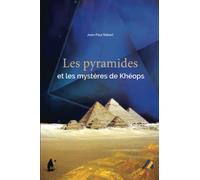 Les pyramides et les mystères de Kheops