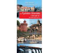 Les Pyrénées-Orientales c’est par ici ! 120 sorties dans les P.-O. - Jane Mann - Presses Litteraires - broché - Guide
