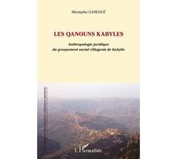 Les qanouns kabyles: Anthropologie juridique du groupement social villageois de Kabylie
