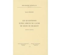 Les Quaestiones Super Librum De Causis De Siger De Brabant