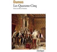 Les Quarante-Cinq Alexandre Dumas Père (Auteur), Marie Palewska (Edité par)