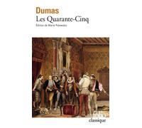 Alexandre Dumas père – Les Quarante-Cinq – Éd. Marie Palewska – Gallimard