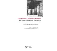 Les Quarante Colonnes du Souvenir - Annemarie Schwarzenbach - Esperluète Eds - broché - Roman