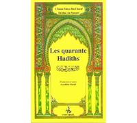 Les quarante hadiths Nawawi - Muhyiddine An-Nawawi - Universel Sarl - broché - Récit