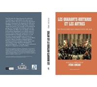 Les Quarante-Huitards Et Les Autres - Dictionnaire Des Dirigeants De 1848