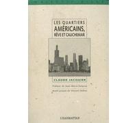Les Quartiers Américains, Rêve Et Cauchemar - Le Développement Communautaire Et La Revitalisation Des Quartiers Aux Etats-Unis