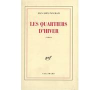 Les Quartiers d'hiver - Jean-Noël Pancrazi - Gallimard - broché - Roman
