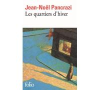 Jean-Noël Pancrazi – Les Quartiers d'hiver – Prix Médicis 1990 – Gallimard Poche