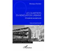 Les quartiers en rénovation urbaine Co-construire un projet social - Monique Richter - L'harmattan - broché - Essai