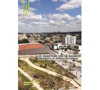 Les quartiers sud de Bagneux, mouvements de rénovation urbaine