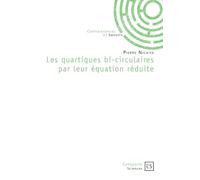 Les quartiques bi-circulaires par leur équation réduite