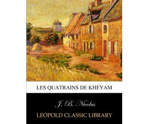 Les quatrains de Khèyam