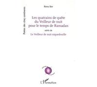 Les Quatrains De Quête Du Veilleur De Nuit Pour Le Temps De Ramadan - Suivis De Le Veilleur De Nuit Niquedouille