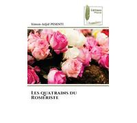 Les quatrains du Rosiériste