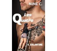 LES QUATRE: 4. EGLANTINE