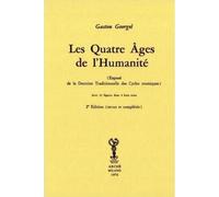 Les quatre âges de l'humanité Exposé de la doctrine traditionnelle des cycles cosmiques - Gaston Georgel - Arche Edizioni - broché - Essai